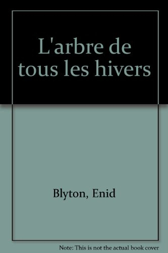 L'Arbre de tous les hivers