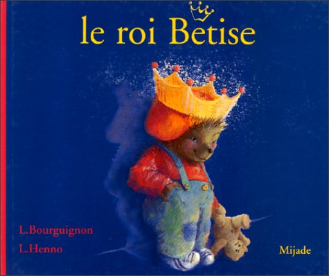 Le roi bêtise