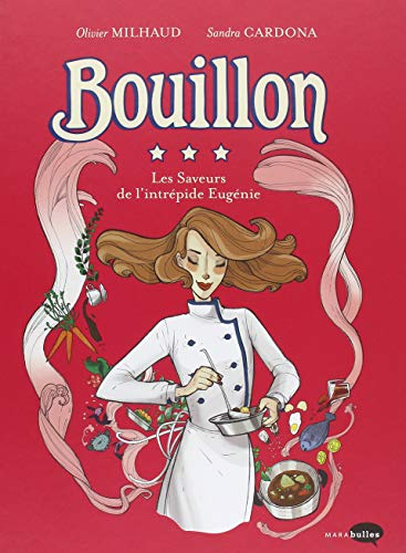 Bouillon : les saveurs de l'intrépide Eugénie