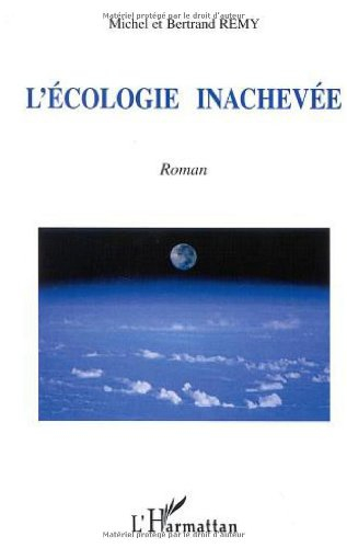 L'écologie inachevée