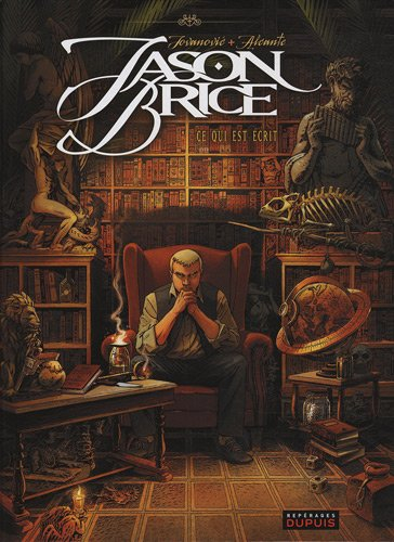 jason brice, tome 1 : ce qui est écrit