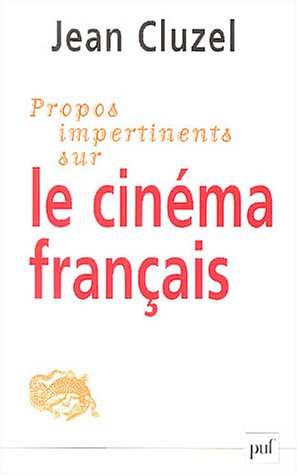 Propos impertinents sur le cinéma français