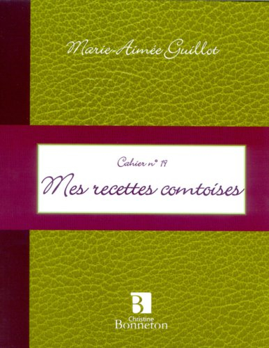 Mes recettes comtoises