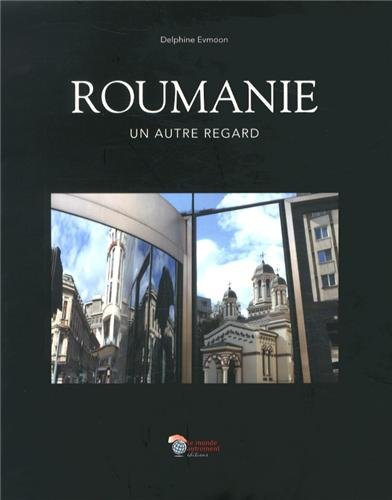 Roumanie : un autre regard