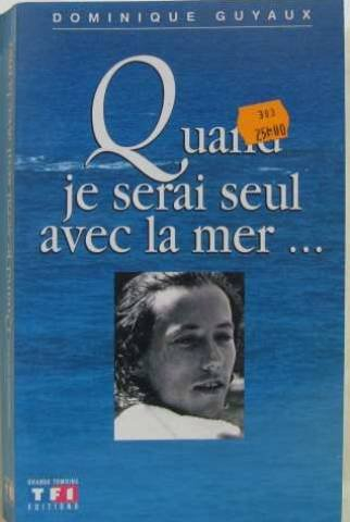Quand je serai seul avec la mer