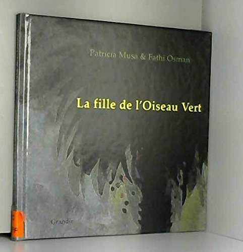 La fille de l'oiseau vert : conte baggara du Soudan (2)
