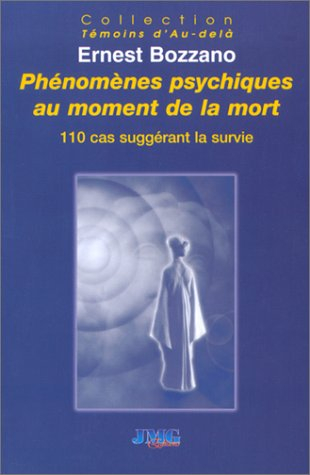Phénomènes psychiques au moment de la mort : 110 cas suggérant la survie