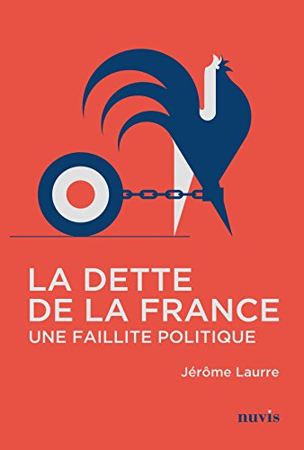 La dette de la France : une faillite politique