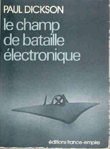 le champ de bataille électronique.