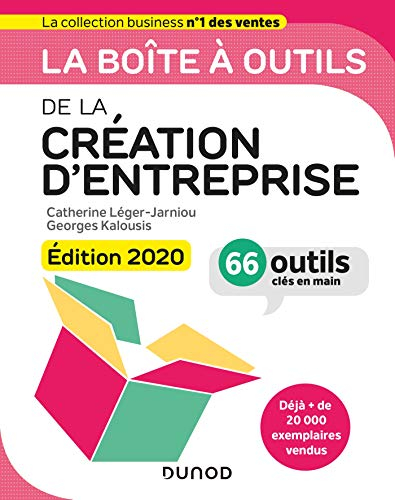 La boîte à outils de la création d'entreprise : 66 outils clés en main
