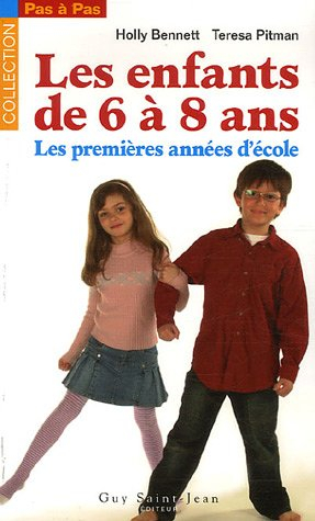 les enfants de 6 à 8 ans : les premières années d'école