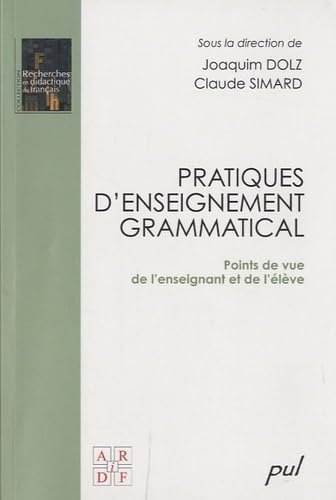 Pratiques d'enseignement grammatical : points de vue de l'enseignant et de l'élève