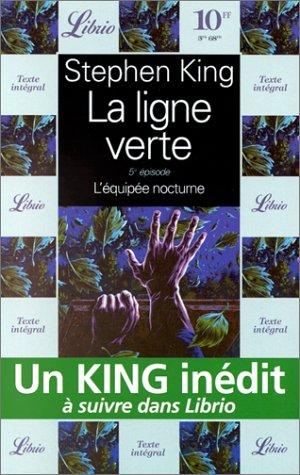 La ligne verte. Vol. 5. L'équipée nocturne