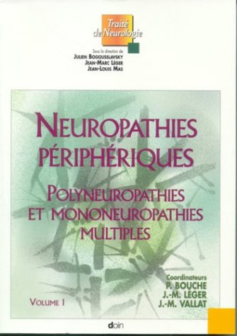 Neuropathies périphériques. Vol. 1