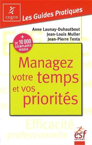 Managez votre temps et vos priorités