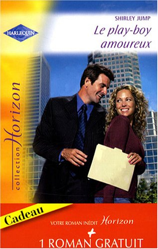 Le play-boy amoureux. Un choix douloureux