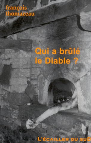 Qui a brûlé le diable ?