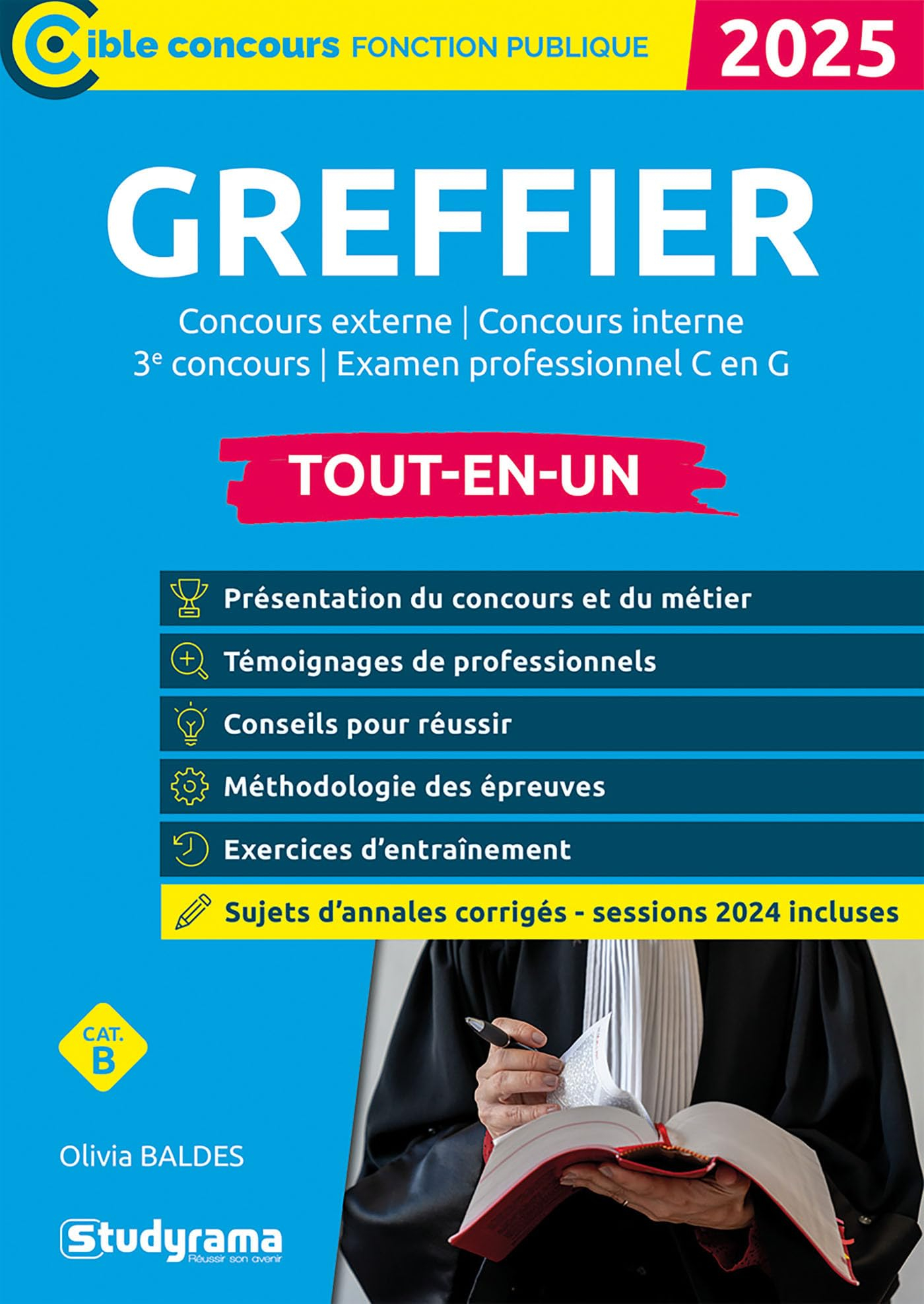 Greffier : concours externe, concours interne, 3e concours, examen professionnel C en G, cat. B : to