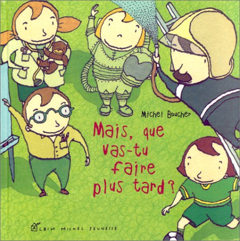 Mais, que vas-tu faire plus tard ?