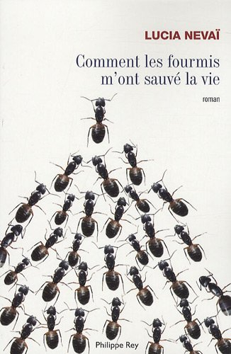 Comment les fourmis m'ont sauvé la vie