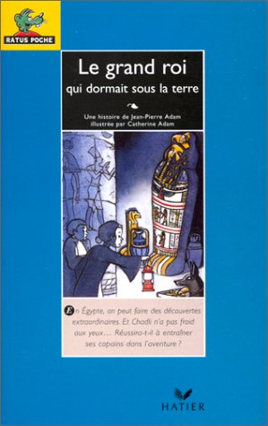Le grand roi qui dormait sous la terre