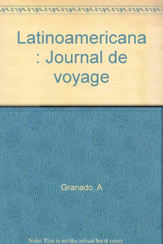 Latinoamericana : journal de voyage