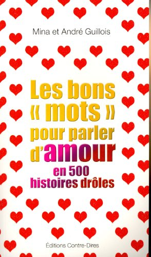 Les bons mots pour parler d'amour en 500 histoires drôles