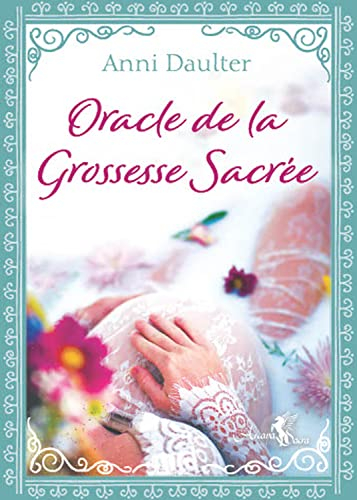 Oracle de la grossesse sacrée