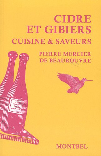 Cidre et gibiers : cuisine & saveurs
