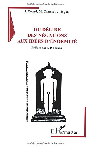 Du délire des négations aux idées d'énormité