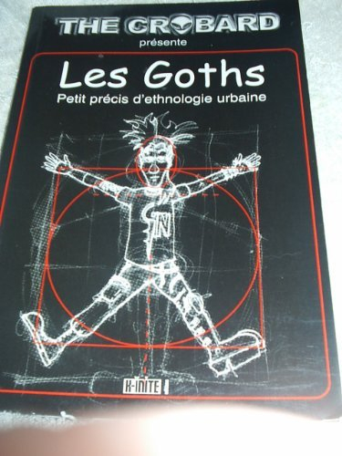 Les goths : petit précis d'ethnologie urbaine