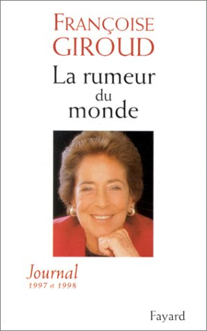 La rumeur du monde : journal d'une Européenne, 1997-1998
