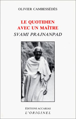 Le quotidien avec un maître, svami Prajnanpad