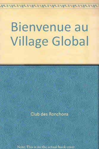 Bienvenue au village global : le pire des mondes probables