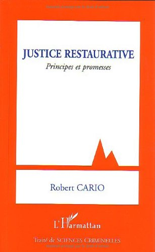 Justice restaurative : principes et promesses