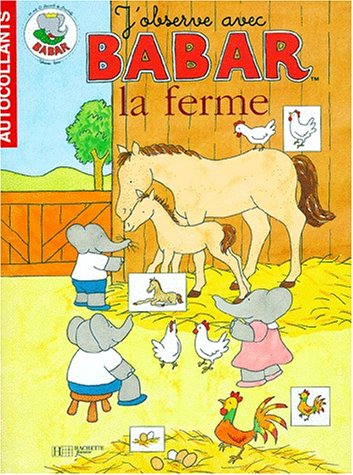 j'observe avec babar. babar à la ferme, tome 1