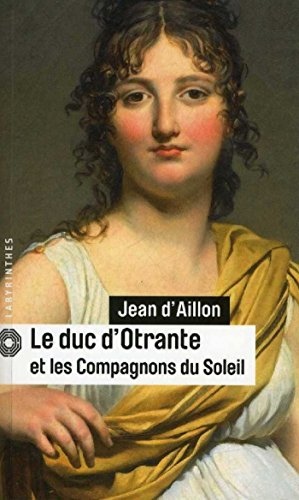 Le duc d'Otrante et les compagnons du Soleil