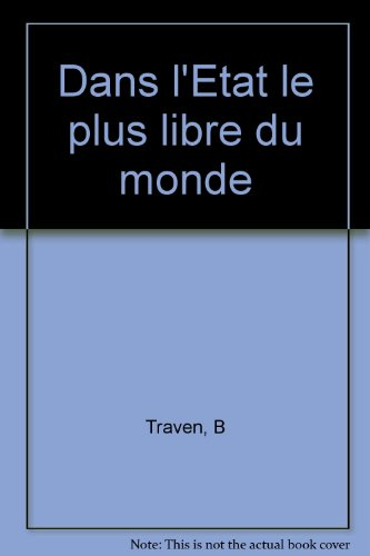 Dans l'Etat le plus libre du monde