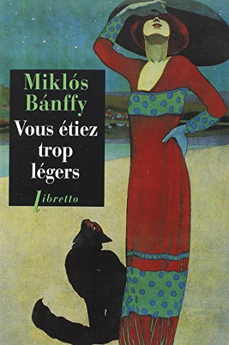 La trilogie de Transylvanie. Vol. 2. Vous étiez trop légers