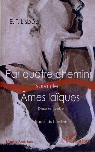 Par quatre chemins. Ames laïques