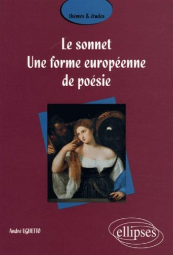 Le sonnet : une forme européenne de poésie