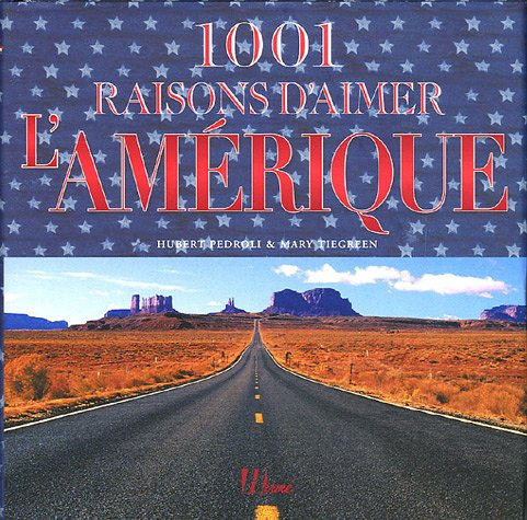 1.001 raisons d'aimer l'Amérique