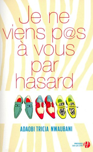 Je ne viens pas à vous par hasard