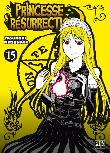 Princesse résurrection. Vol. 15