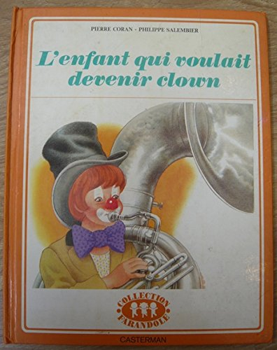L'Enfant qui voulait devenir clown