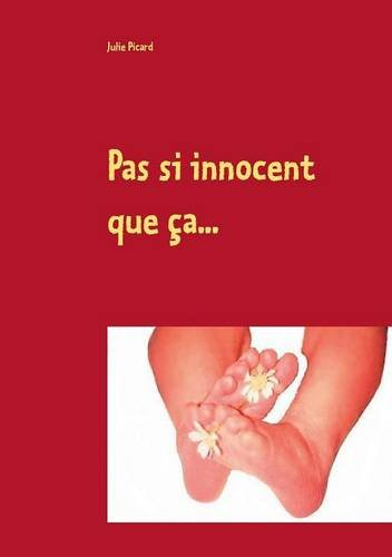 pas si innocent que ça.