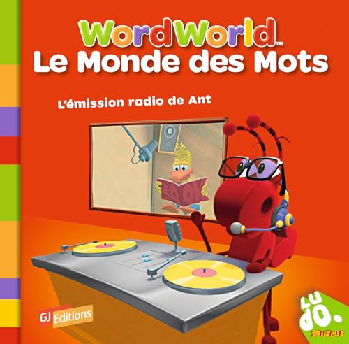 Le monde des mots. Vol. 10. L'émission radio de Ant. Word World. Vol. 10. L'émission radio de Ant