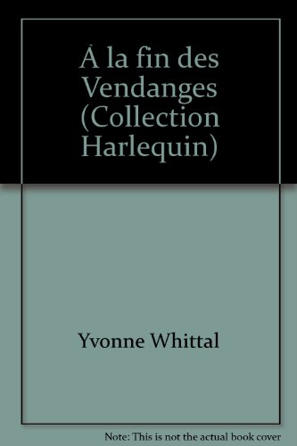 À la fin des vendanges (collection harlequin)