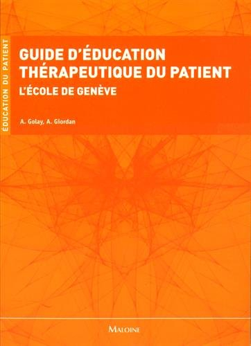 Guide d'éducation thérapeutique du patient : l'école de Genève
