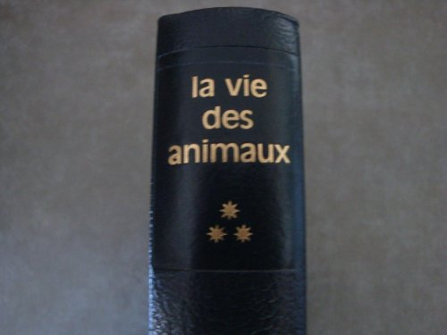 la vie des animaux : 3 - la montee vers l'homme